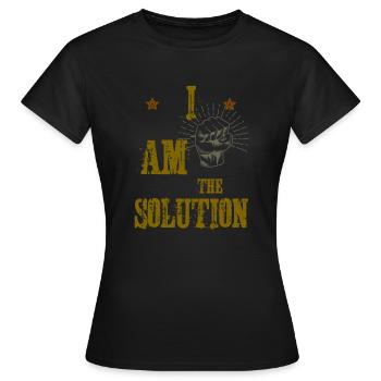I am the Solution! - Frauen T-Shirt - Schwarz - Vorne - AI Model Female 172 dark (172cm)