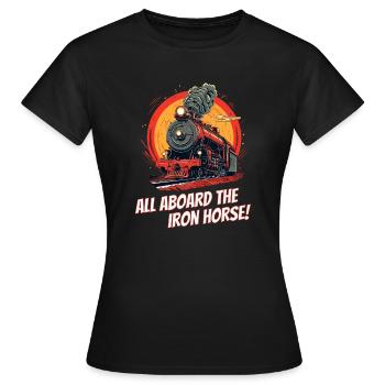Alle an Bord der Iron Horse - Frauen T-Shirt - Schwarz - Vorne - AI Model Female 172 dark (172cm)