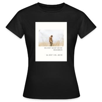 Du bist viel mehr - Frauen T-Shirt - Schwarz - Vorne - AI Model Female 172 dark (172cm)