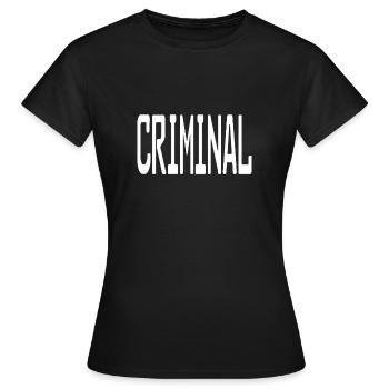 CRIMINEL - T-shirt Femme - noir - Devant - AI Model Female 172 dark (172cm)