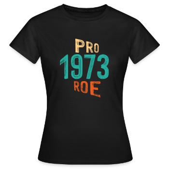 Pro 1973 Rogen - Frauen T-Shirt - Schwarz - Vorne - AI Model Female 172 dark (172cm)