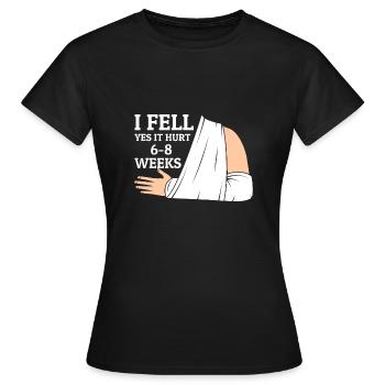 Gebrochener Arm Spruch - Fraktur Gipsarm - Frauen T-Shirt - Schwarz - Vorne - AI Model Female 172 dark (172cm)