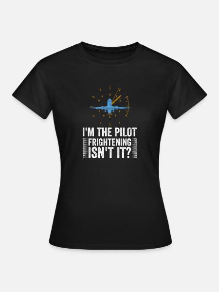 Pilot Flugkapitän Spruch Flugzeug Fliegen - Frauen T-Shirt - Schwarz