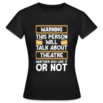 Schauspielerin Probe Drama Club - Frauen T-Shirt - Schwarz - Vorne - AI Model Female 172 dark (172cm)