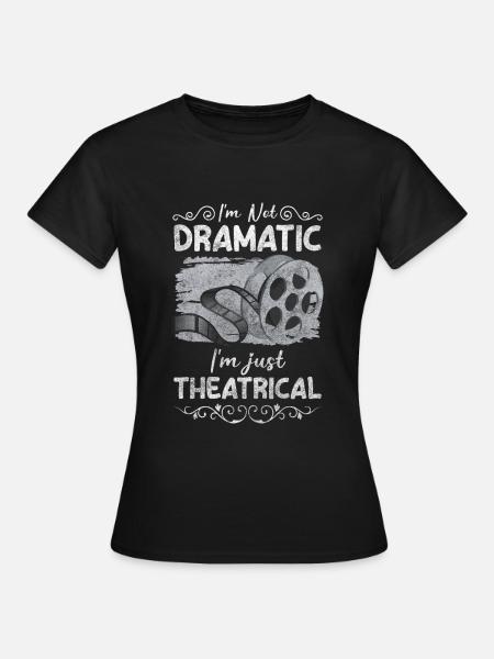 Acteur, Scène, Pièce Importante - T-shirt Femme - noir