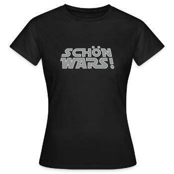 Schön wars! - Frauen T-Shirt - Schwarz - Vorne - AI Model Female 172 dark (172cm)