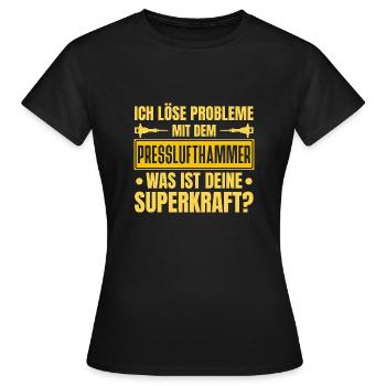 Ich Löse Probleme Mit dem Presslufthammer Straßenb - Frauen T-Shirt - Schwarz - Vorne - AI Model Female 172 dark (172cm)