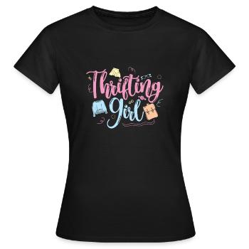 Thrift Shopper Thrifting Girl Thrift Store - Frauen T-Shirt - Schwarz - Vorne - AI Model Female 172 dark (172cm)