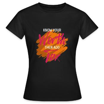 Know your value. Accounting Professor. Poison - Women's T-Shirt - black - Front - AI Model Female 172 dark (172cm)