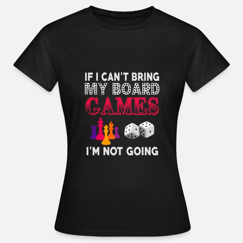 Without my games, without me! - Women's T-Shirt - black