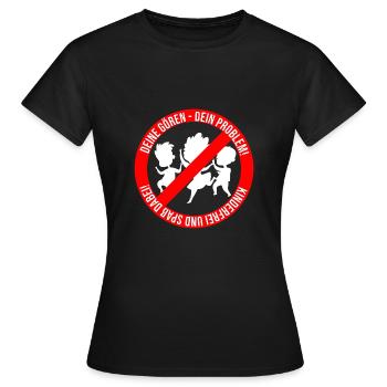 Deine Gören - Dein Problem! - Frauen T-Shirt - Schwarz - Vorne - AI Model Female 172 dark (172cm)
