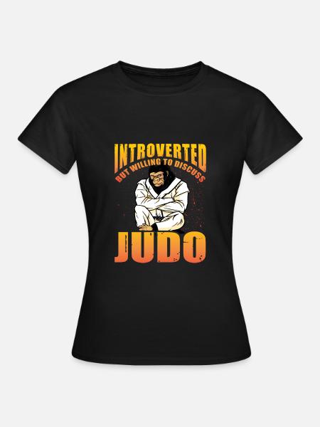 Introverted but willing to discuss Judo - Women's T-Shirt - black