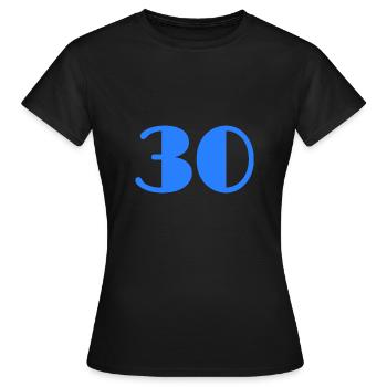 30 YEARS. 30. 30th ANNIVERSARY. 30 YEARS ANNIVERSARY - Women's T-Shirt - black - Front - AI Model Female 172 dark (172cm)