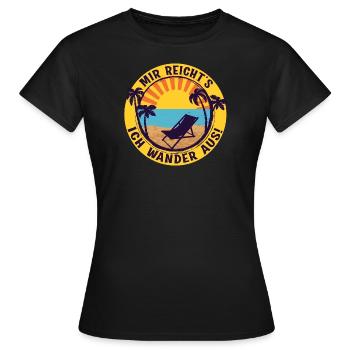 Auswandern Geschenk Mir reichts Ich wander aus - Frauen T-Shirt - Schwarz - Vorne - AI Model Female 172 dark (172cm)