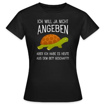 Ich Will Ja Nicht Angeben - Schildkröte Morgen - Frauen T-Shirt - Schwarz - Vorne - AI Model Female 172 dark (172cm)