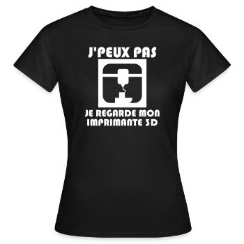 J'peux pas, je regarde mon imprimante 3D - T-shirt Femme - noir - Devant - AI Model Female 172 dark (172cm)