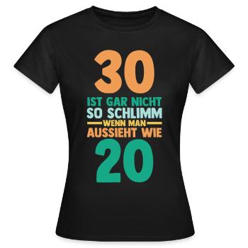 Dreißig 30 Jahre Dreißigster Geburtstag - Frauen T-Shirt - Schwarz - Vorne - AI Model Female 172 dark (172cm)