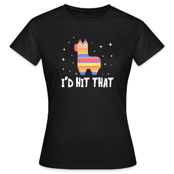 I'd Hit That - Frauen T-Shirt - Schwarz - Vorne - AI Model Female 172 dark (172cm)