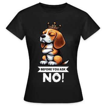 Avant de demander Beagle Beagle Propriétaire de Beagle Beagle Holder - T-shirt Femme - noir - Devant - AI Model Female 172 dark (172cm)