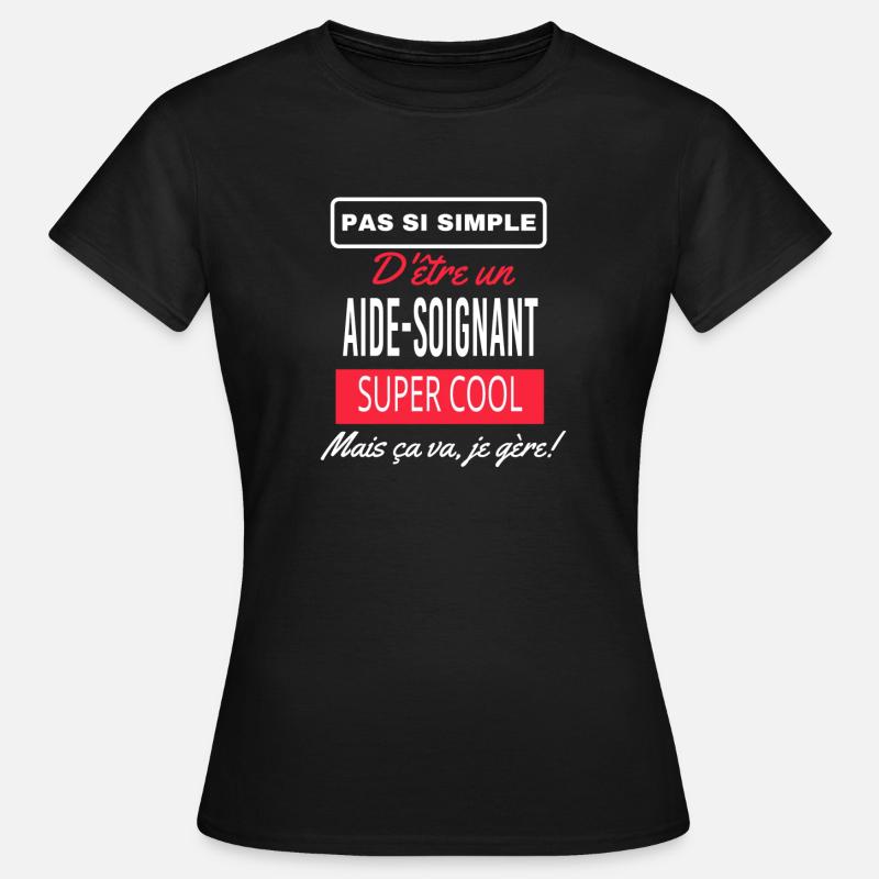pas si simple AIDE SOIGNANT - T-shirt Femme - noir