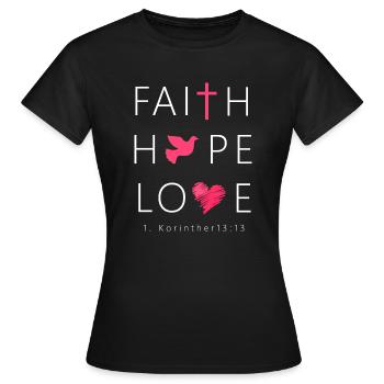 Glaube Liebe Hoffnung Bibelverse und Sprüche Gott - Frauen T-Shirt - Schwarz - Vorne - AI Model Female 172 dark (172cm)