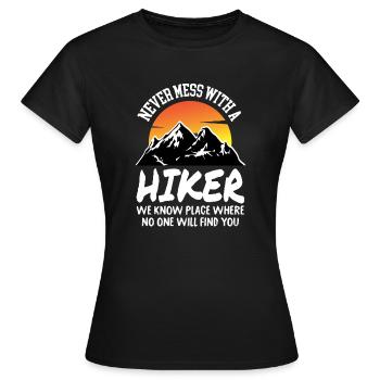 Never mess with a hiker - Women's T-Shirt - black - Front - AI Model Female 172 dark (172cm)