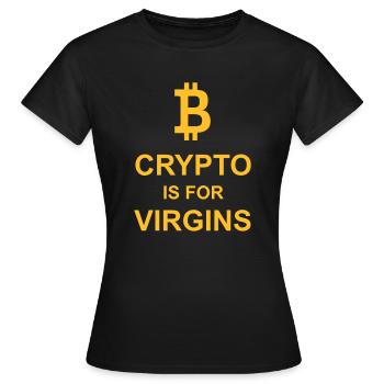 crypto is for virgins - Women's T-Shirt - black - Front - AI Model Female 172 dark (172cm)