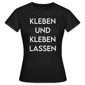 Kleben und kleben lassen - Frauen T-Shirt - Schwarz - Vorne - AI Model Female 172 dark (172cm)
