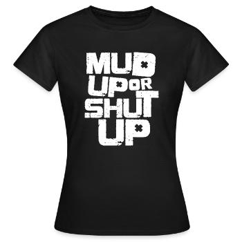 Mud up or shut up Mud race runner - Women's T-Shirt - black - Front - AI Model Female 172 dark (172cm)