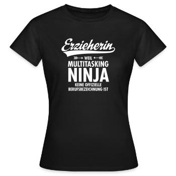 Erzieherin - Multitasking Ninja - Frauen T-Shirt - Schwarz - Vorne - AI Model Female 172 dark (172cm)