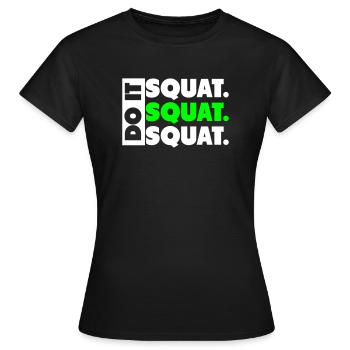 Do It. Squat.Squat.Squat - T-shirt Femme - noir - Devant - AI Model Female 172 dark (172cm)