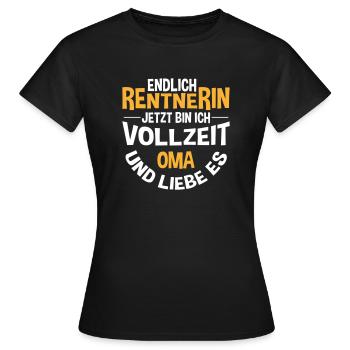 Geschenk Rentnerin | Jetzt bin ich Vollzeit Oma - Frauen T-Shirt - Schwarz - Vorne - AI Model Female 172 dark (172cm)