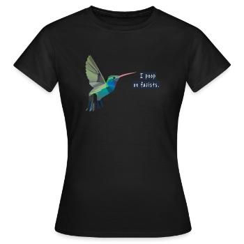 I poop on fascists - Frauen T-Shirt - Schwarz - Vorne - AI Model Female 172 dark (172cm)