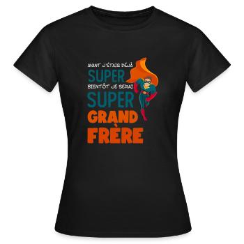 Avant J étais Déjà Super Bientôt Super Grand Frère - T-shirt Femme - noir - Devant - AI Model Female 172 dark (172cm)