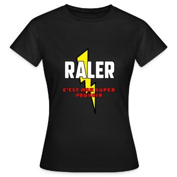 Râler c’est mon super pouvoir - T-shirt Femme - noir - Devant - AI Model Female 172 dark (172cm)