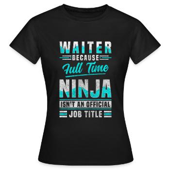 Kellnerin Fachkraft Trinkgeld Bedienung - Frauen T-Shirt - Schwarz - Vorne - AI Model Female 172 dark (172cm)