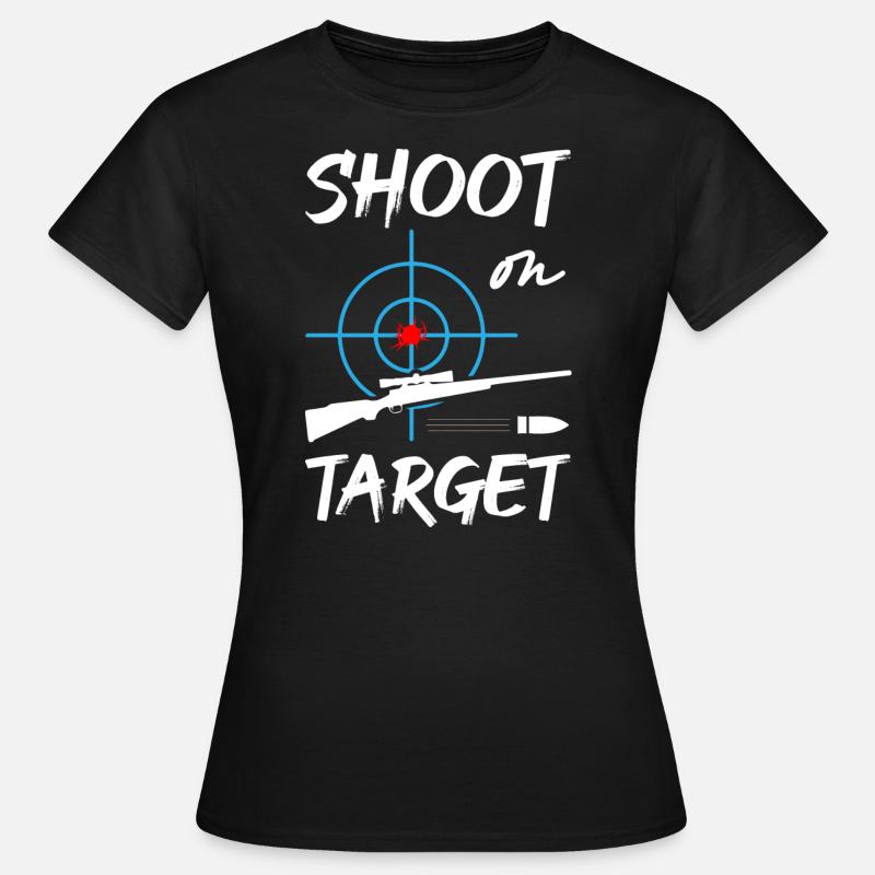 Shoot On Target - Sniper - Frauen T-Shirt - Schwarz