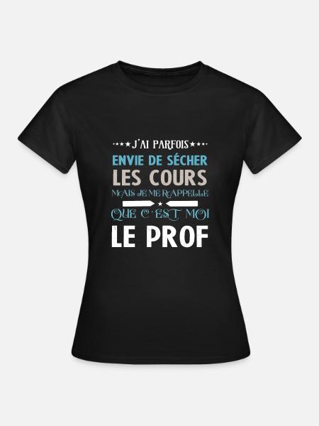 Prof Meilleur Professeur - T-shirt Femme - noir