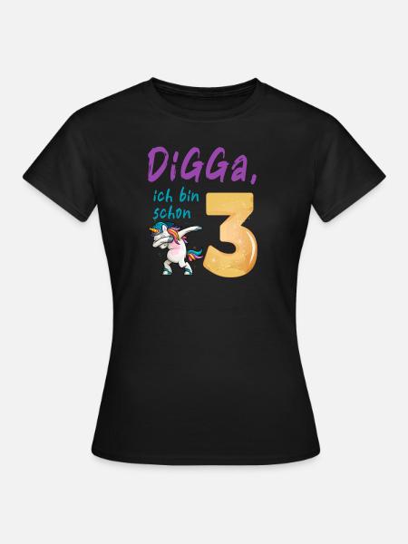 DIGGA, ich bin schon 3 - Frauen T-Shirt - Schwarz