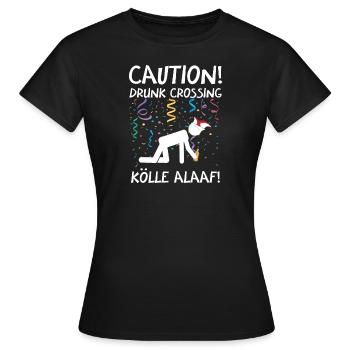 Costume de Carnaval Kölle Alaaf Cologne Attention Ivre - T-shirt Femme - noir - Devant - AI Model Female 172 dark (172cm)
