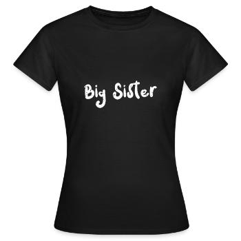 Big Sister - Sister - Women's T-Shirt - black - Front - AI Model Female 172 dark (172cm)