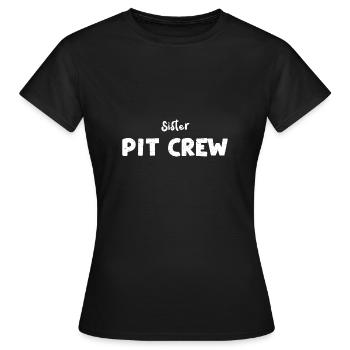 Sister Pit Crew - Sister - T-shirt Femme - noir - Devant - AI Model Female 172 dark (172cm)