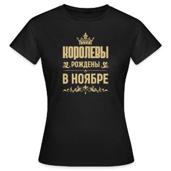 Russische Frau Girl geboren im November Russland - Frauen T-Shirt - Schwarz - Vorne - AI Model Female 172 dark (172cm)