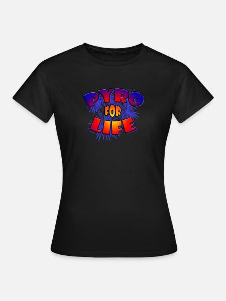 Pyro for life firework Feuerwerk - Frauen T-Shirt - Schwarz