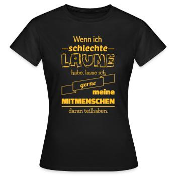 Schlechte Laune - Frauen T-Shirt - Schwarz - Vorne - AI Model Female 172 dark (172cm)