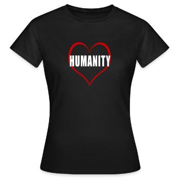 Menschlichkeit, Gerechtigkeit, Zusammenhalt - Frauen T-Shirt - Schwarz - Vorne - AI Model Female 172 dark (172cm)