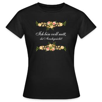 Ich bin voll nett, du Arschgeschicht - weißer Text - Frauen T-Shirt - Schwarz - Vorne - AI Model Female 172 dark (172cm)