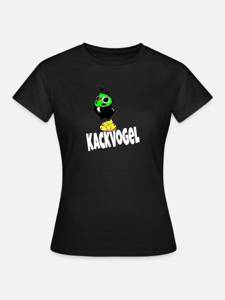 Kackvogel - Frauen T-Shirt - Schwarz
