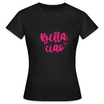 bella, ciao, bella, ciao, bella, ciao - Frauen T-Shirt - Schwarz - Vorne - AI Model Female 172 dark (172cm)
