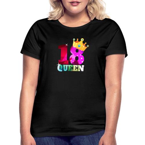 18. Geburtstag Queen - Frauen T-Shirt